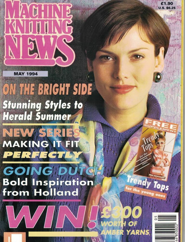 Machine Knitting News May 1994 Trendy Tops For Young Ones Supplement & More
