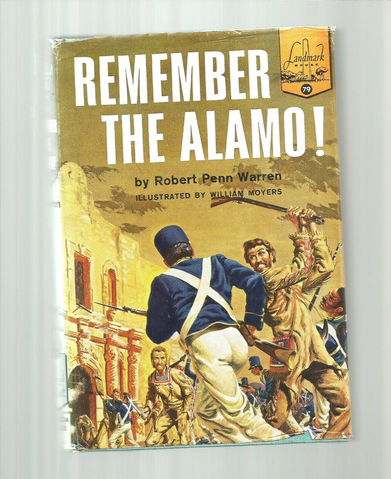 Remember The Alamo! (landmark Books)  (1st Ed) By Warren, Robert Penn