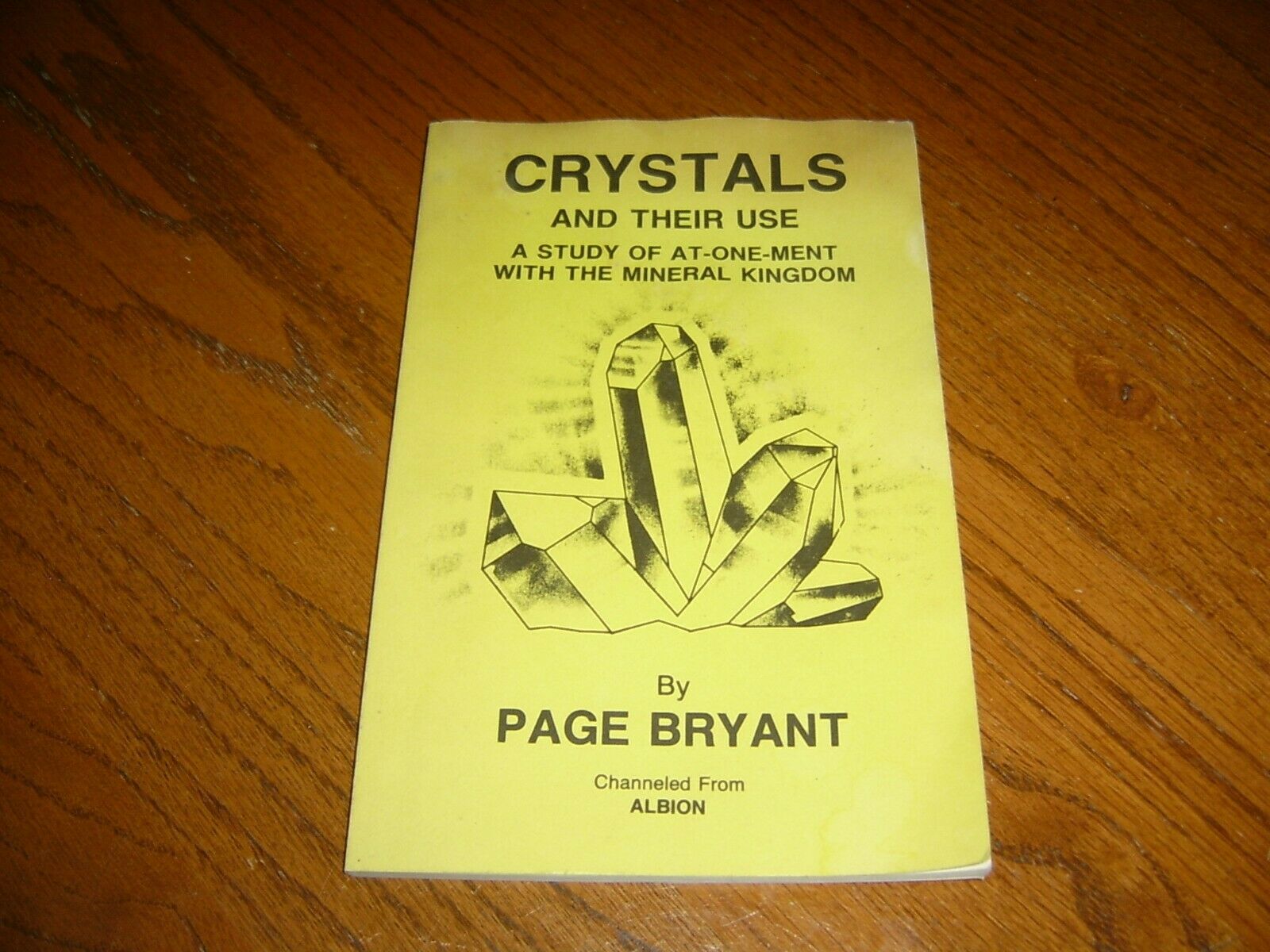 Crystals And Their Use By Page Bryant, 1986 Book, Channeled From Albion