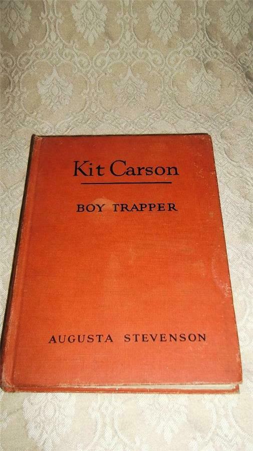 Signed Vintage 1945 Book Kit Carson Boy Trapper ~augusta Stevenson Bobbs Merrill